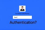 احراز هویت دو مرحله ای(Two-Factor Authentication) چیست؟ احراز هویت دو مرحله ای(Two-Factor Authentication) چیست؟